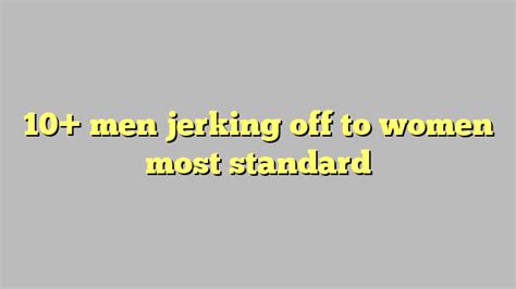 men jerking off in front of women|Men Jerking Off In Front Of Women Porn Videos .